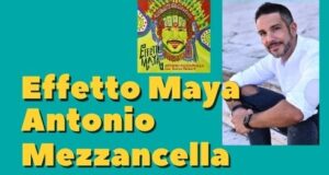 Effetto Maya di Antonio Mezzancella